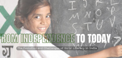 A young girl enjoying her education, writing letters on a blackboard and facing the camera. The image is used for a poster about the evolution and challenges of girls' literacy in India.