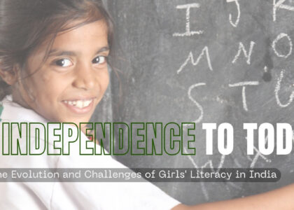 A young girl enjoying her education, writing letters on a blackboard and facing the camera. The image is used for a poster about the evolution and challenges of girls' literacy in India.
