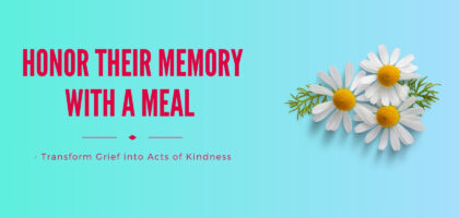 Honor Their Memory with a Meal