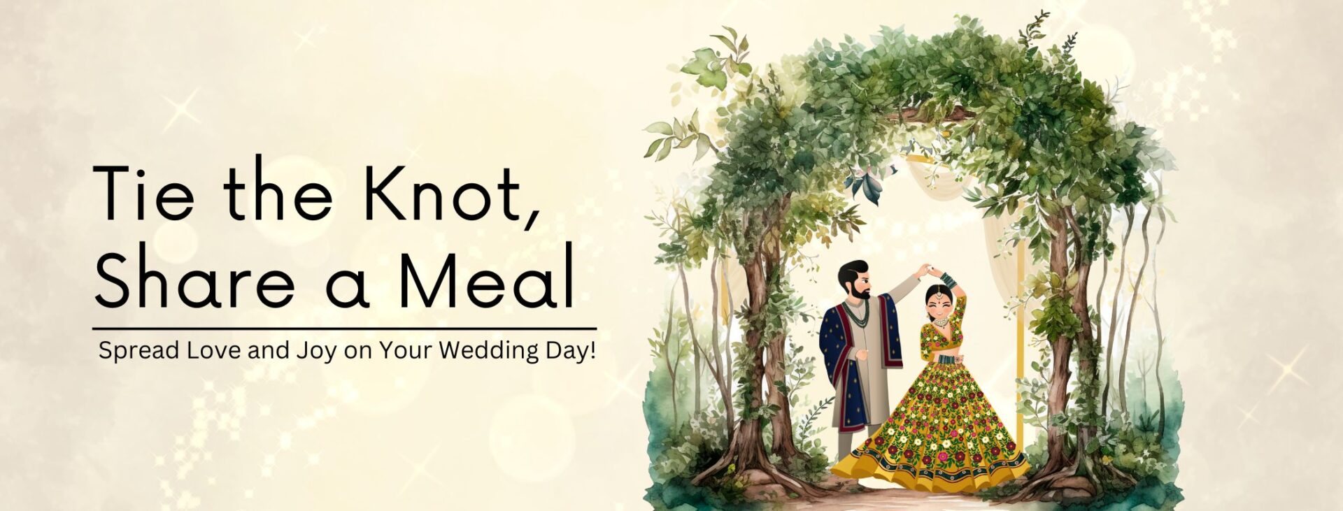 Tie the Knot, Share a Meal – Spread Love and Joy on Your Wedding Day!