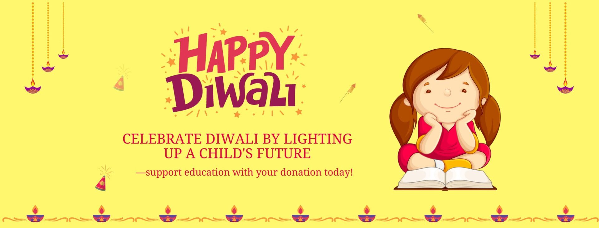 Diwali-themed poster featuring a cheerful girl sitting with an open book, encouraging donations for education. The background includes traditional Diwali lamps and festive elements with the message: "Celebrate Diwali by lighting up a child's future—support education with your donation today!